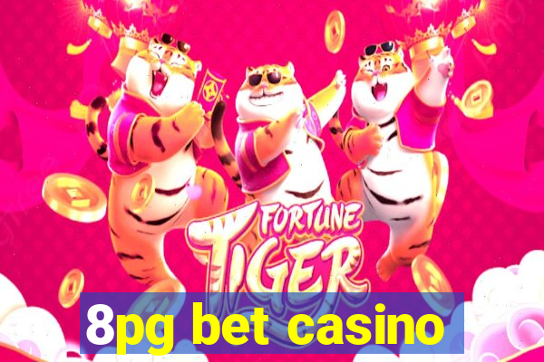 8pg bet casino